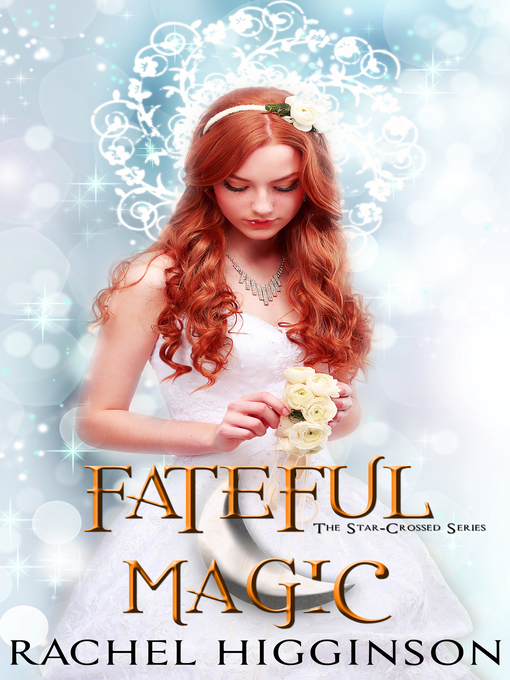 Title details for Fateful Magic by Rachel Higginson - Available